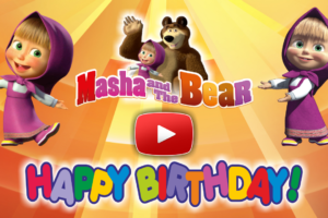 Happy Birthday To You With Masha And The Bear Video Card Happy Birthday To You With Masha And The Bear Video Card