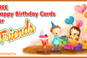 Birthday Cards For Friends And Others Birthday Cards For Friends And Others
