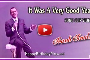 It Was A Very Good Year by Frank Sinatra It Was A Very Good Year by Frank Sinatra