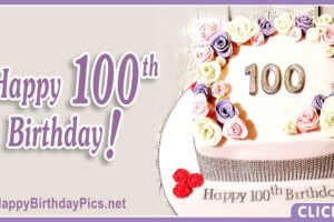 Happy 100th Birthday with Roses and Diamonds Happy 100th Birthday with Roses and Diamonds