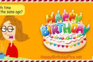 Happy Birthday – Same Age Fifth Time Happy Birthday – Same Age Fifth Time