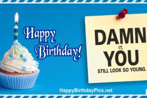 Happy Birthday – Still Look So Young Happy Birthday – Still Look So Young