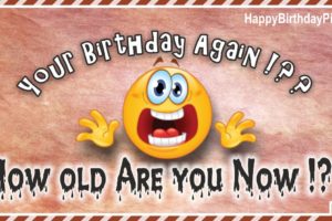 Happy Birthday – How Old Are You Now? Happy Birthday – How Old Are You Now?