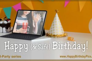 Have a Safe Happy Birthday – Fun With A Remote Party Have a Safe Happy Birthday – Fun With A Remote Party