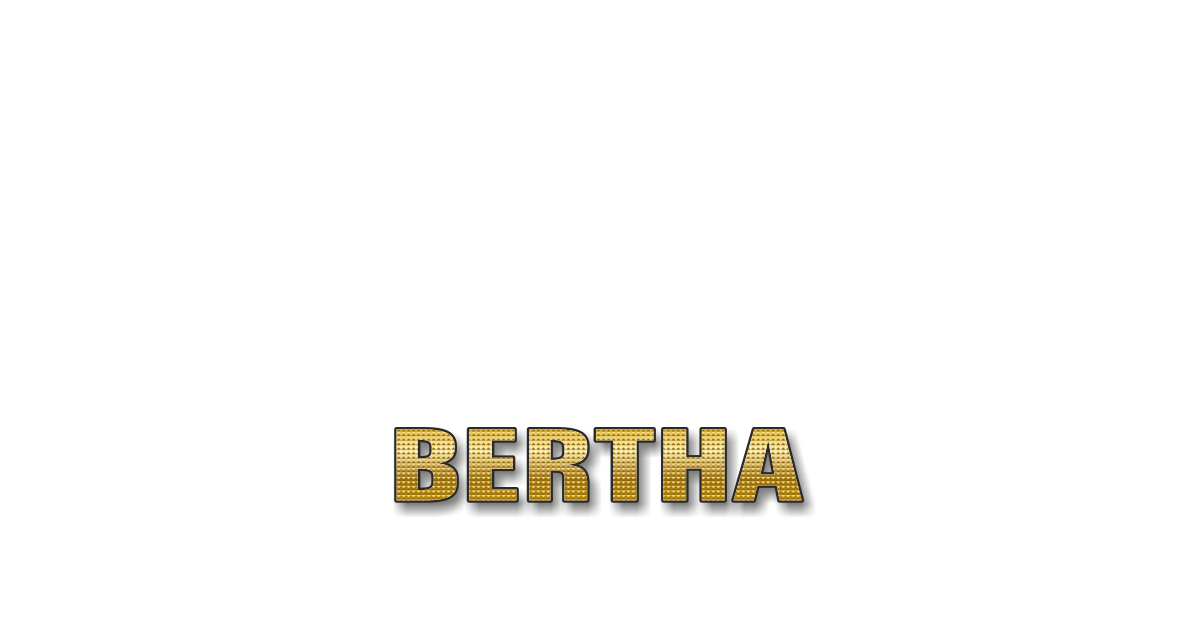 Happy Birthday Bertha Personalized Card for celebrating