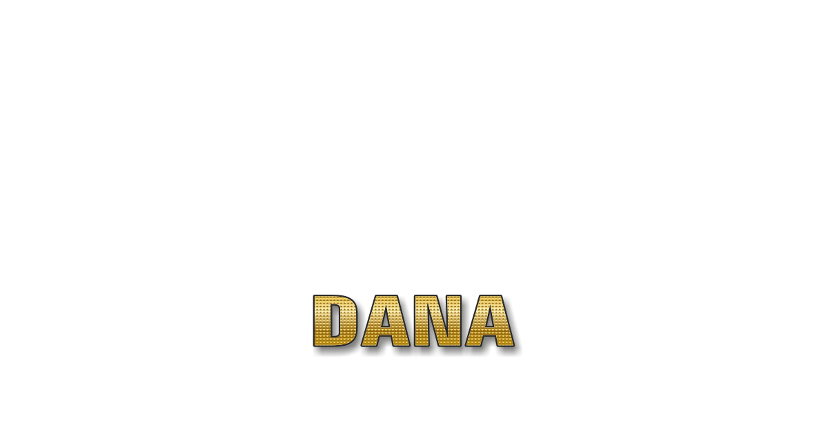 Happy Birthday Dana Personalized Card for celebrating