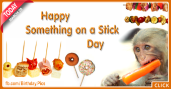 Something on a stick day - 28 March