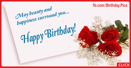 Beauty Happiness Red Roses Birthday Card for celebrating