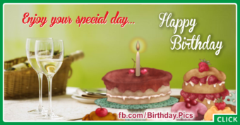 Enjoy Special Day Happy Birthday Card