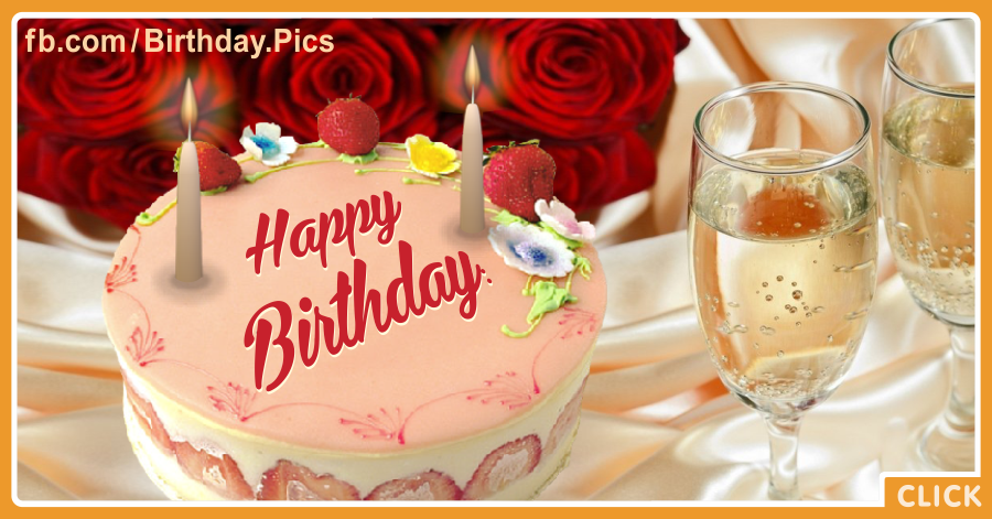 Roses Champagne Cake Happy Birthday Card for celebrating