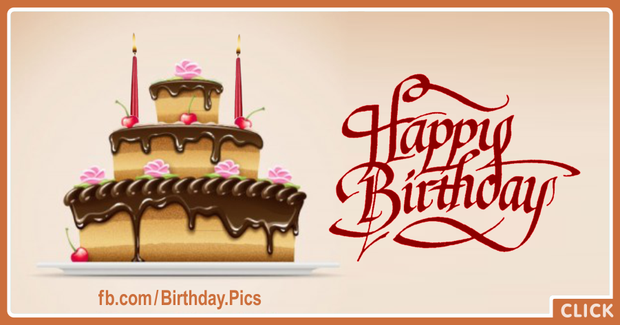 Three Layers Chocolate Cake Happy Birthday Card for celebrating