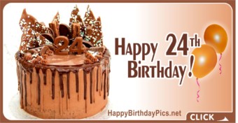 Happy 24th Birthday Chocolate Cake