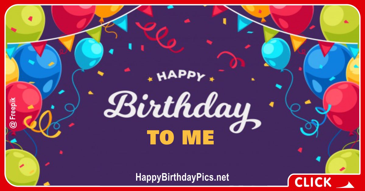 Happy Birthday to Me with Party Decoration Card Equivalents