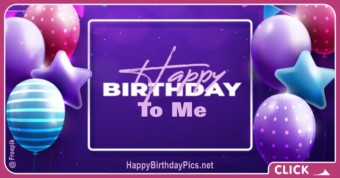 Happy Birthday to Me with Purple Balloons
