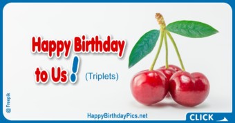 Happy Birthday to my Triplets - Cherries