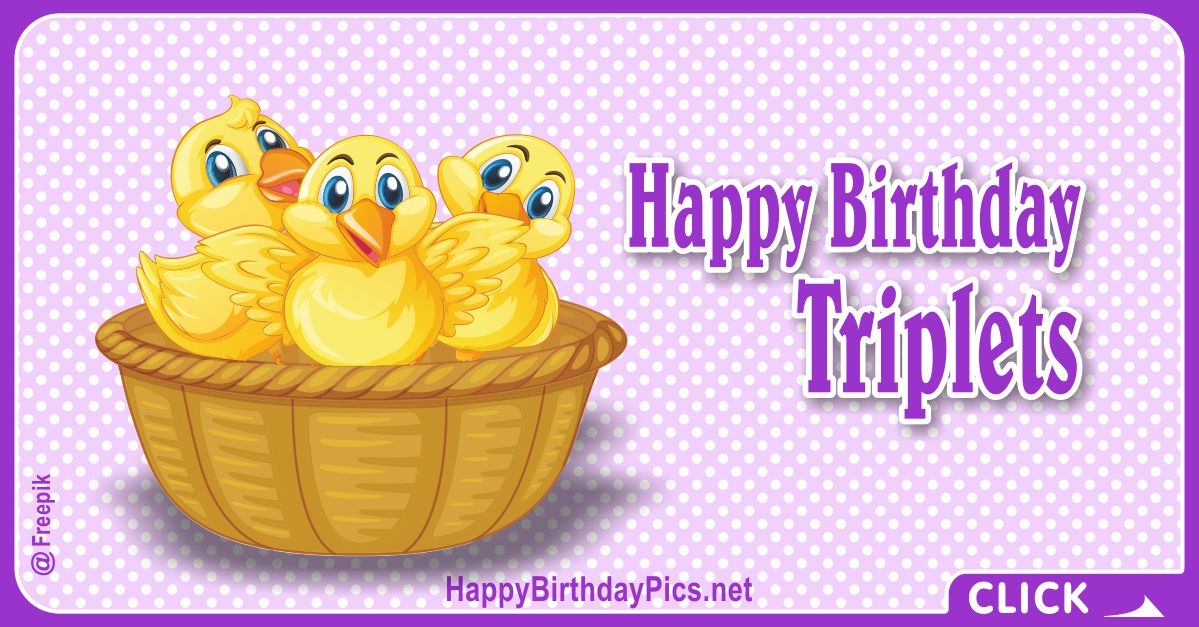 Happy Birthday Triplets - Three Chicks Card Equivalents