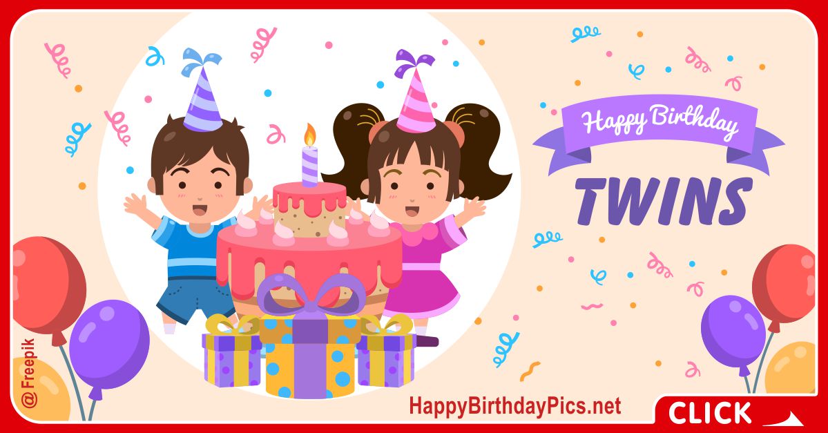 Happy Birthday Twins with Cake and Gifts Card Equivalents