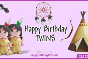 Happy Birthday Native American Twin Girls