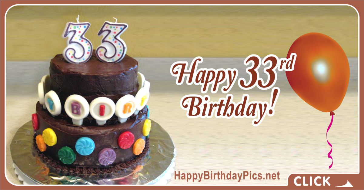 Happy 33rd Birthday with Chocolate Cake Card Equivalents