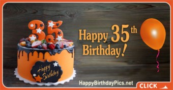 Happy 35th Birthday with Orange Cake