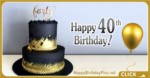 Happy 40th Birthday with Gold Black Cake