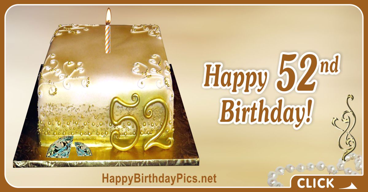 Happy 52nd Birthday with Gold Cake Card Equivalents