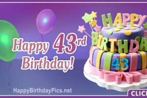 Happy 43rd Birthday with Colorful Cake