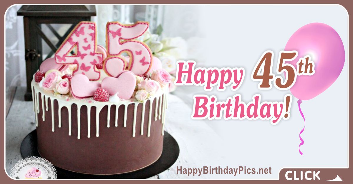 Happy 45th Birthday with Pink Hearts Card Equivalents