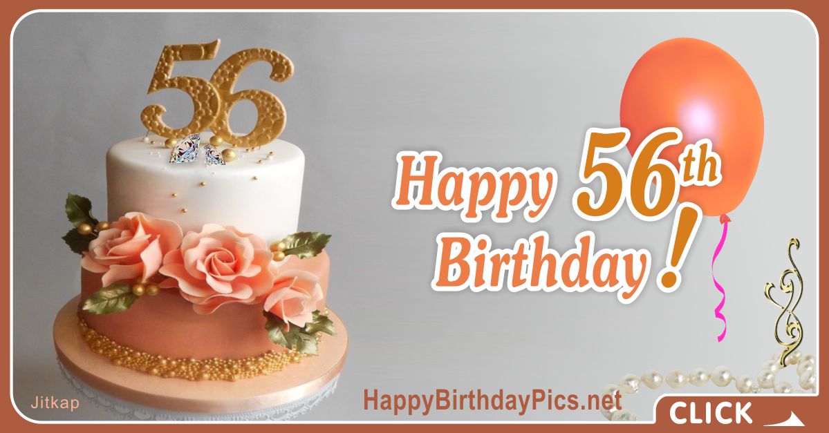 Happy 56th Birthday with Pink Roses Card Equivalents