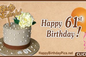 Happy 61st Birthday to Sixty ONEderful One