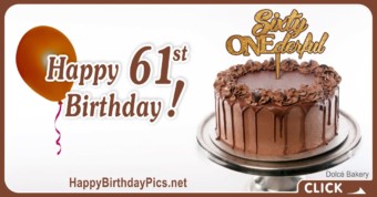 Happy 61st Birthday with Chocolate Cake