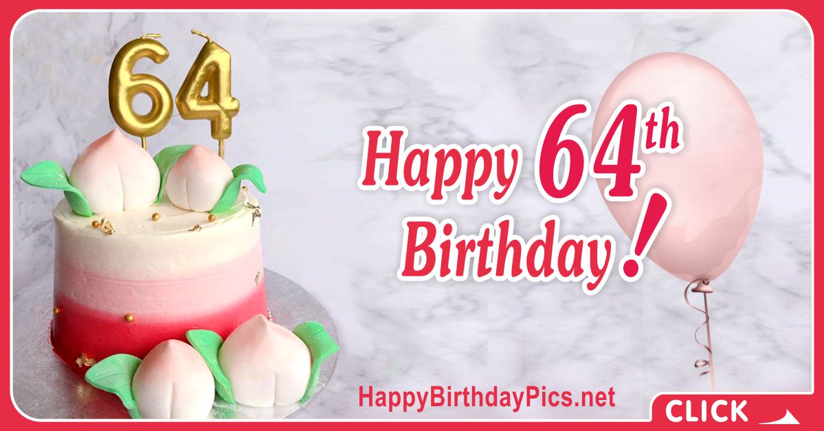 Happy 64th Birthday with Pink Gold Card Equivalents