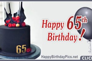 Happy 65th Birthday with Black Cake