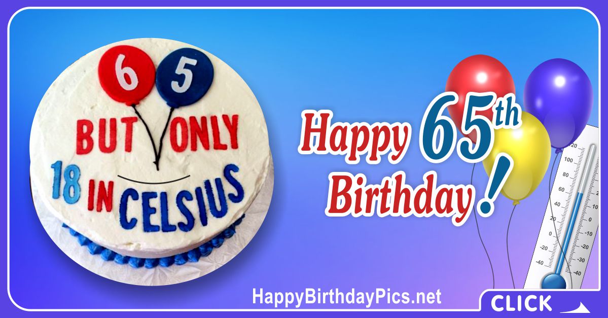 Happy 65th Birthday in Celsius Cake Card Equivalents