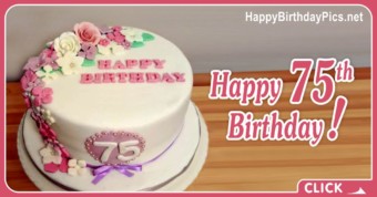 Happy 75th Birthday with Floral Decoration