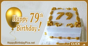 Happy 79th Birthday with Gold Ornaments