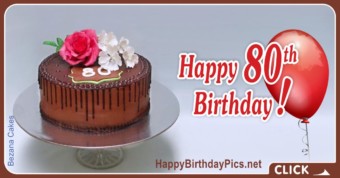 Happy 80th Birthday with Chocolate Cake