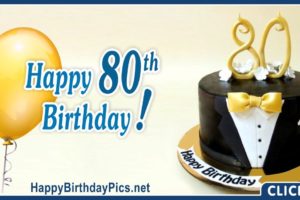 Happy 80th Birthday with Black Tuxedo