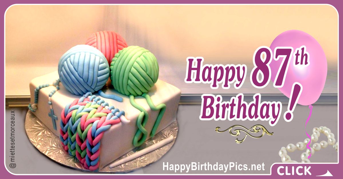 Happy 87th Birthday with Knitting Wool Card Equivalents