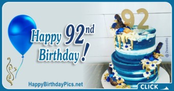 Happy 92nd Birthday Video with Blue and Gold Cake
