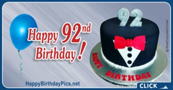 Happy 92nd Birthday and Black Tuxedo