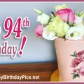 Happy 94th Birthday with Yellow Roses