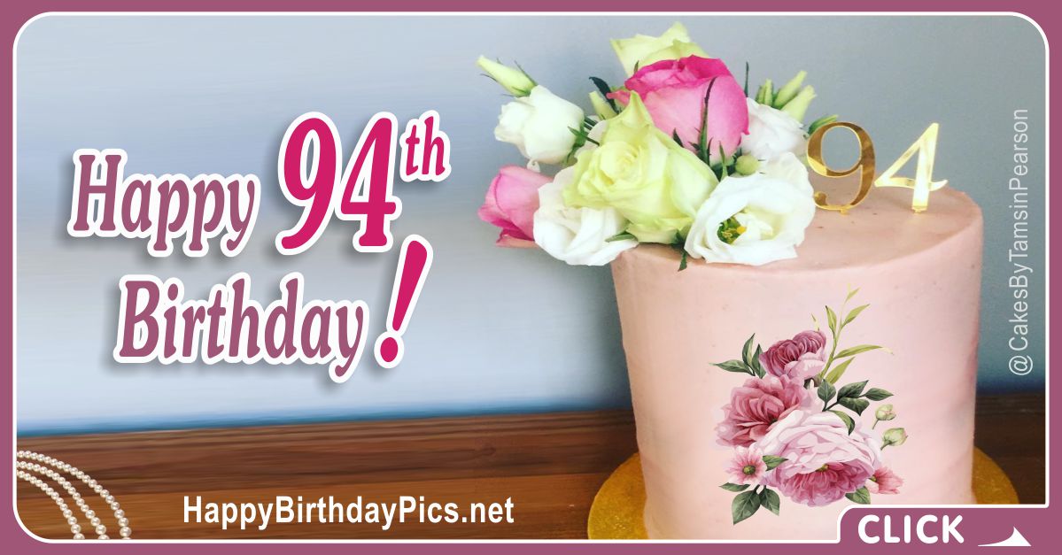 Happy 94th Birthday with Yellow Roses and Pink Cake Card Equivalents