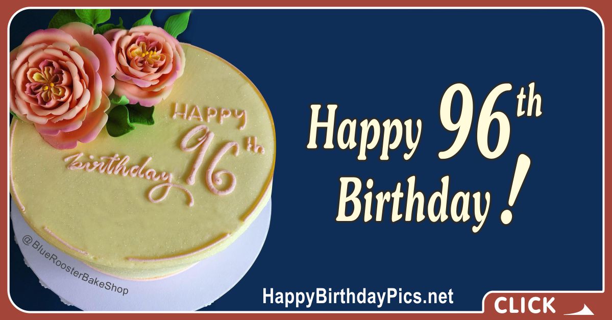 Happy 96th Birthday with Yellow Cake and Pink Roses Card Equivalents