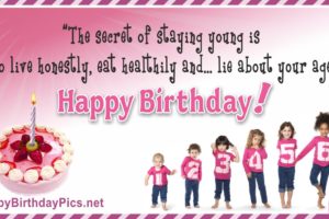 Happy Birthday – The Secret of Staying Young