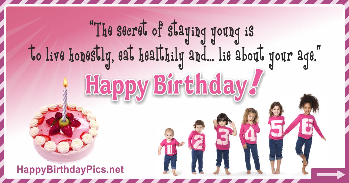 Happy Birthday - The Secret of Staying Young Funny Card Equivalents