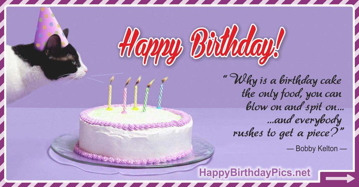 Funny Image Card 55 Why We Rush for Birthday Cake?
