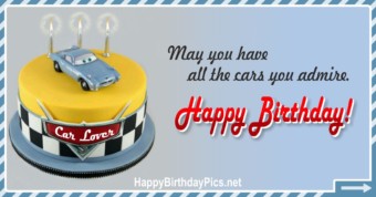 Happy Birthday so May You Have All the Cars