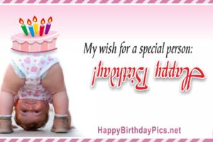 Happy Birthday – My Wish For A Special Person