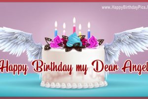 Happy Birthday Angel – A Cake For My Dear Angel